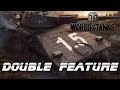 World of Tanks - Double Feature