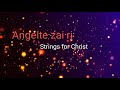 Angelte Zai Ri Karaoke- Strings for Christ Mp3 Song