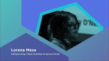 Lorena Mesa  - Your model is bias, but so is your data. The case for ethics in data science.