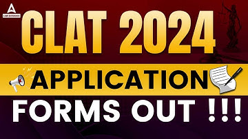 CLAT 2024 Application Form Out 🔥 Step by Step Process To Fill Form