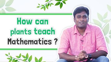 How can plants teach you mathematics? | Tamil | LMES