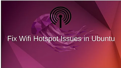 How to fix Wifi Hotspot in Ubuntu 22.04