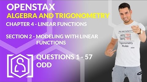 OpenStax: Algebra and Trigonometry - Chapter 4, Section 2 | Modeling with Linear Functions