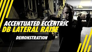 Accentuated Eccentric  - DB Lateral Raise - Demonstration