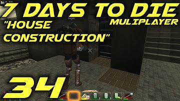 7 Days to Die Alpha 10.4 Multiplayer Gameplay / Let