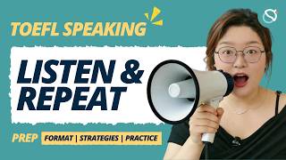 How to Get 6/6 in TOEFL Listen & Repeat | Format, Strategies & Practice