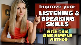 IMPROVE your LISTENING and SPEAKING skills with this ONE simple method #englishfluencyjourney