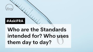 Who uses the IFRA Standards? #AskIFRA