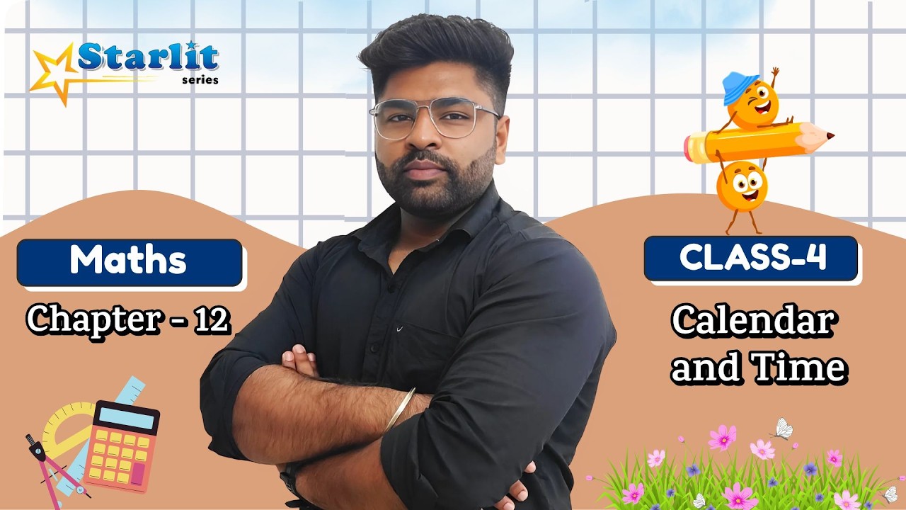 STARLIT | MATH-4 | CH-12 : CALENDAR AND TIME