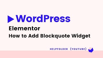 WordPress - How to Add Blockquote Widget in Elementor.