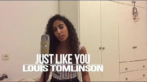 Louis Tomlinson - Just Like You (cover by Orian Badani) WATCH IN HD