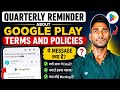 Quarterly reminder about Google Play terms and policies Inbox ye message kya hai