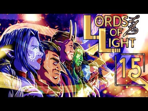 The Lords of Light Ep 15