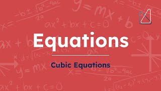 Equations 3 (Cubic Equations)