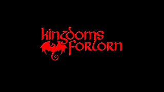 Kingdoms Forlorn - First Dungeon Playthrough screenshot 1