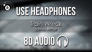 Download Lagu James Arthur - Train Wreck (8D AUDIO) MP3