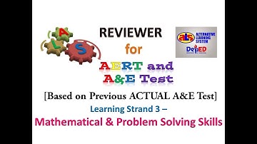Video 68 - ALS Reviewer for AERT and A&E 2020 - LS 3 Mathematical & Problem Solving Skills