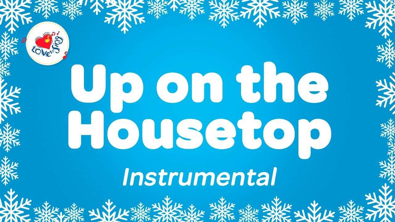 Up on the Housetop Instrumental Music Only with Sing Along Lyrics