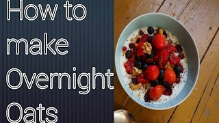 How to make Overnight Oats|Overnight Oats|No Cooking Breakfast|Oats food|Healthy food|Diet Food|Oats