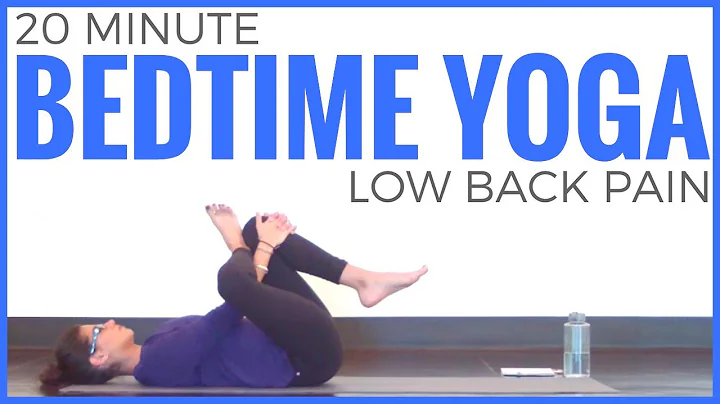 20 minute Beginners Bedtime Yoga for Lower Back Pa...