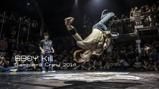 BBOY KILL 2017 New Trailer Gamblerz Crew 1080p
