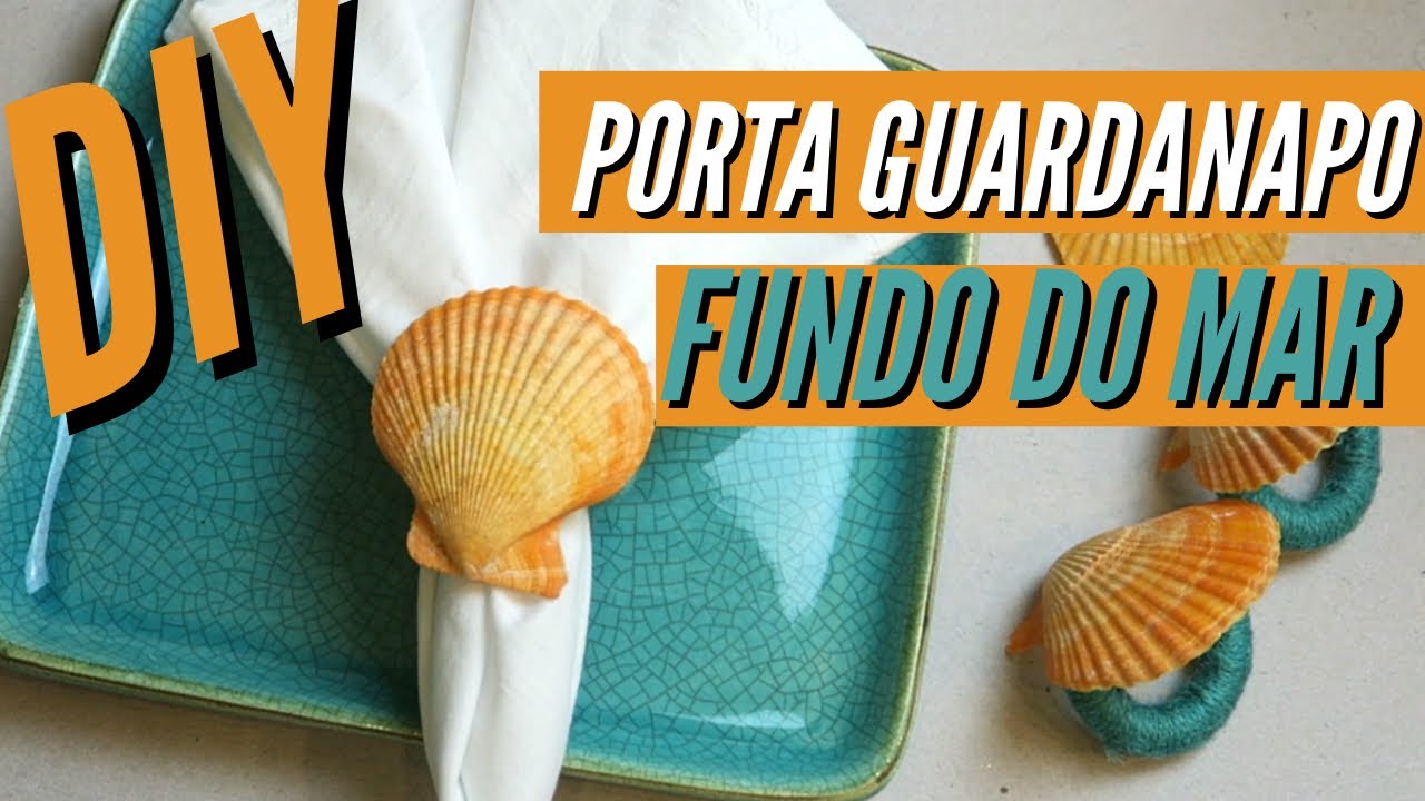 DIY: COMO FAZER PORTA GUARDANAPO DE CONCHAS