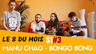 Manu Chao - Bongo Bong - (Dub Silence Cover) Le 8 du Mois S1#3 chords