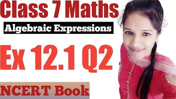 Class 7 Maths l Chapter 12 l Exercise 12.1 Q2 l Algebraic Expressions l NCERT