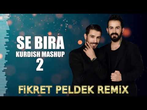 KURDISH MASHUP 2 - Se Bıra (Fikret Peldek Remix)