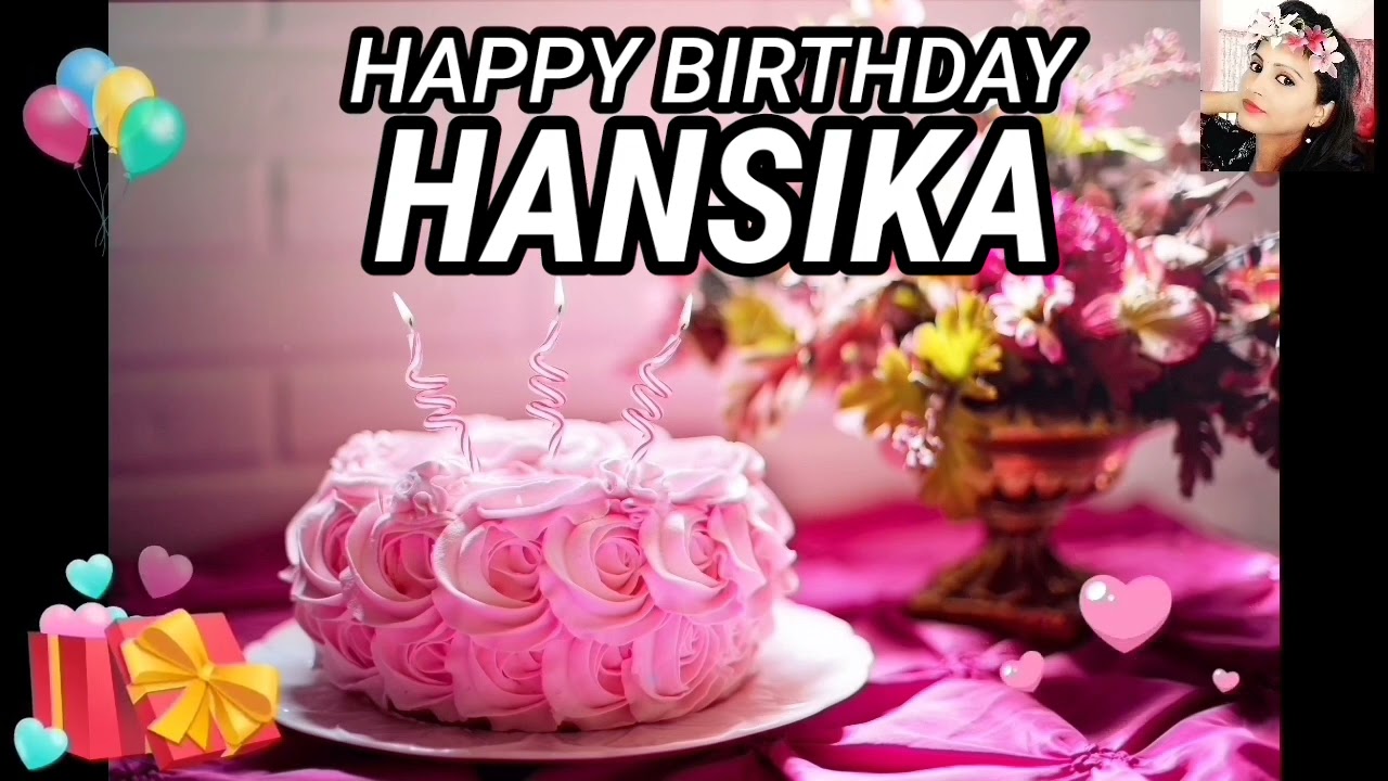 Happy Birthday Song HANSIKA HANSIKA Happy Birthday Song  HappyBirthdaySong  HappyBirthdaySong2022