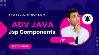 JSP Components in Advanced Java | JSP Architecture and Components Explained