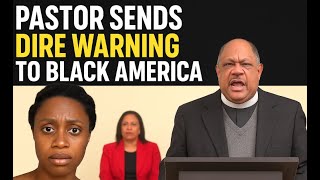 Pastor Tells Truth on Black Fatigue Sends DIRE Warning to African Americans