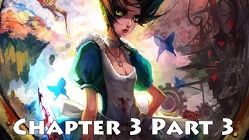 Alice Madness Returns - Gameplay Walkthrough Chapter 3: Part 3 [PS3] [HD]