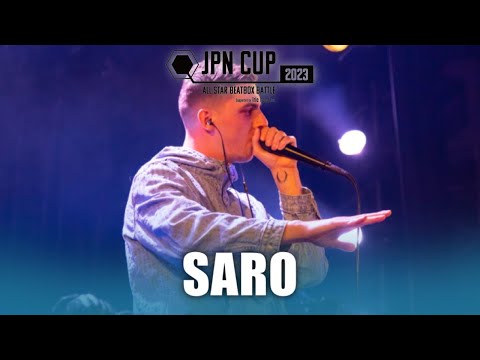 SARO｜JPN CUP 2023 - ALL STAR BEATBOX FESTIVAL -