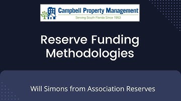 Reserve Funding Methodologies Webinar  - Campbell Property Management