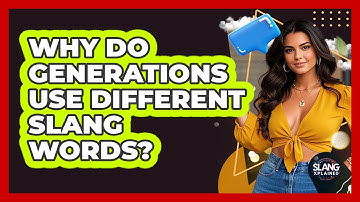 Why Do Generations Use Different Slang Words? - SlangXplained