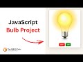JavaScript Bulb on and off tutorial | TechWithTwin