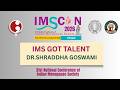 Dr.Shraddha Goswami II IMS Got Talent IMSCON 2026 - 31st National Conference Bhopal