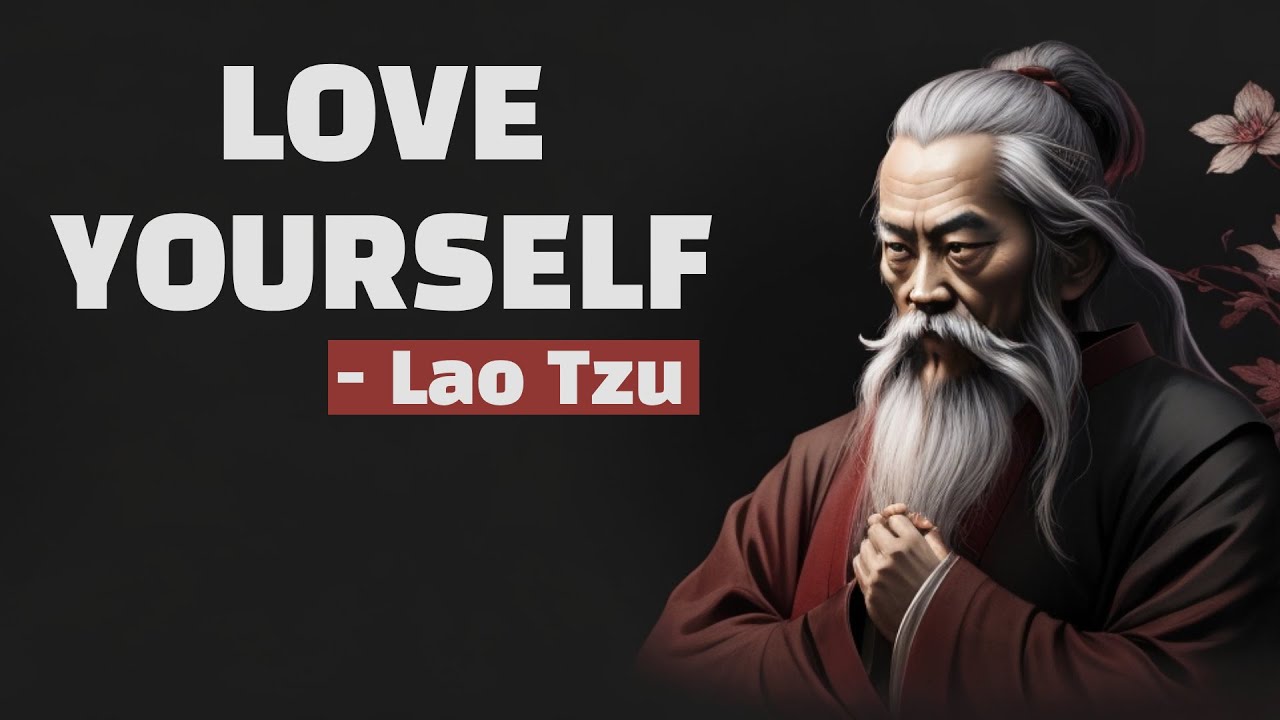 How to Love Yourself the Taoist Way - Lao Tzu - YouTube
