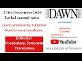Learn English Language in Urdu || Dawn Editorial Analysis || 27 DEC 2020 || Lethal second wave