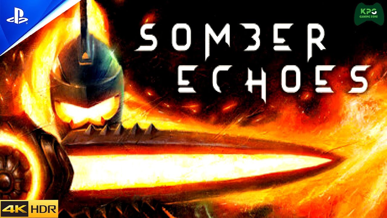 Somber Echoes - Walkthrough Gameplay 4K 2160p 60FPS Ultra HD