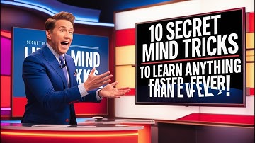 10 Secret Mind Tricks to Learn Anything Faster Than Ever!