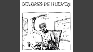 Video thumbnail of "Dolores de Huevos¡ - La Máscara de la Muerte Roja"