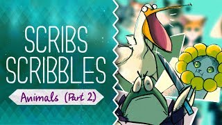 Scribs Scribbles || Animals (Part 2)
