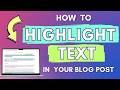How to Highlight Text in WordPress to Make Important Info Stand Out