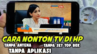 cara nonton tv di hp tanpa antena tanpa aplikasi ,gambarnya jernih banget