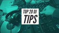 TOP 20 DJing TIPS EVERY DJ NEEDS TO KNOW - Durasi: 15.19. 
