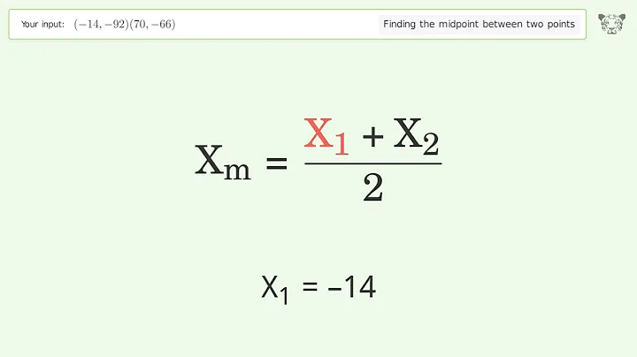 Find the midpoint between two points p1 (-14,-92) and p2 (70,-66): Step-by-Step Video Solution