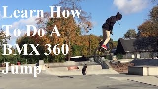 bmx 360 jump   how to do a bmx 360   bmx 360 beginner tips