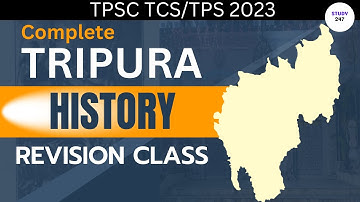 TTAADC Sub Zonal Development Officer, Complete History of Tripura| Revision Class 2024 | STUDY247